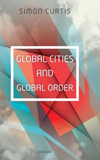 Produktbild: Global Cities and Global Order