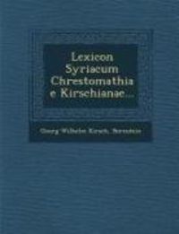 Produktbild: Lexicon Syriacum Chrestomathiae Kirschianae...