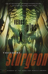 Bild vom Artikel Venus Plus X vom Autor Theodore Sturgeon