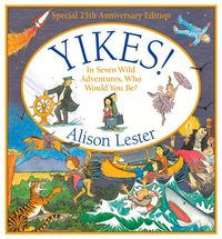 Produktbild: Yikes!: In Seven Wild Adventures, Who Would You Be?