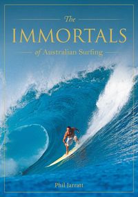 Produktbild: Jarratt, P: Immortals of Australian Surfing