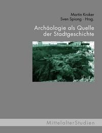 Produktbild: Arch&auml;ologie als Quelle der Stadtgeschichte