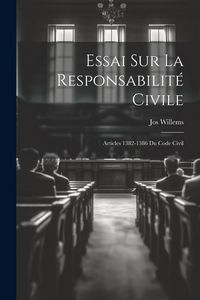 Produktbild: Essai Sur La Responsabilit&eacute; Civile