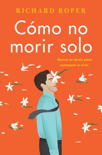 Produktbild: How Not to Die Alone \ C&oacute;mo No Morir Solo