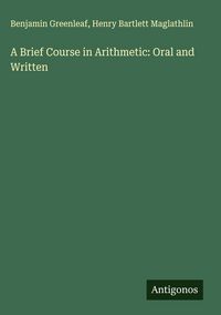 Produktbild: A Brief Course in Arithmetic: Oral and Written