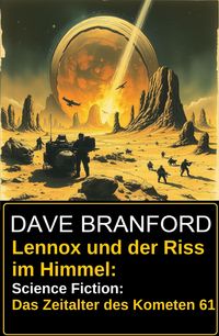 Produktbild: Lennox und der Riss im Himmel: Science Fiction: Das Zeitalter des Kometen 61