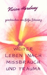 Produktbild: Weiterleben nach Mi&szlig;brauch und Trauma