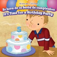 Produktbild: Es Hora de la Fiesta de Cumplea&ntilde;os / It's Time for a Birthday Party