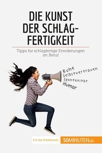 Produktbild: Die Kunst der Schlagfertigkeit