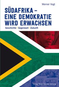 Bild vom Artikel Südafrika – eine Demokratie wird erwachsen vom Autor Werner Vogt