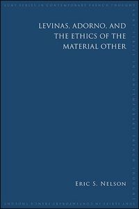 Produktbild: Levinas, Adorno, and the Ethics of the Material Other