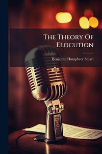 Produktbild: The Theory Of Elocution