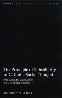 Produktbild: The Principle of Subsidiarity in Catholic Social Thought