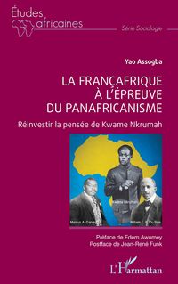 Produktbild: La Fran&ccedil;afrique &agrave; l'&eacute;preuve du Panafricanisme