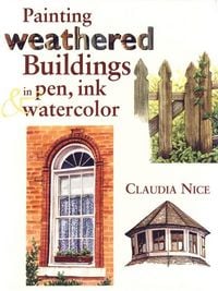 Produktbild: Painting Weathered Buildings in Pen, Ink & Watercolor