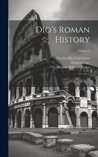 Produktbild: Dio's Roman History: 7; Volume I