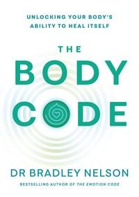 Bild vom Artikel The Body Code vom Autor Bradley Nelson