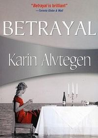 Bild vom Artikel Betrayal vom Autor Karin Alvtegen