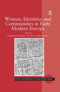 Produktbild: Women, Identities and Communities in Early Modern Europe