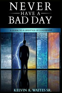 Produktbild: New Have A Bad Day, A Guide To A Lifestyle of Leadership
