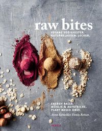 Bild vom Artikel Raw Bites vom Autor Anna Schneider