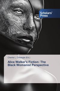 Produktbild: Alice Walker's Fiction: The Black Womanist Perspective