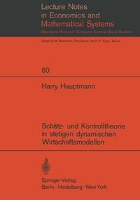 Produktbild: Sch&auml;tz- und Kontrolltheorie in stetigen dynamischen Wirtschaftsmodellen mit System- und Beobachtungsfehlern