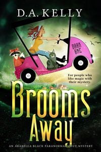 Produktbild: Brooms Away (Arabella Black Paranormal Cozy Mysteries, #1)