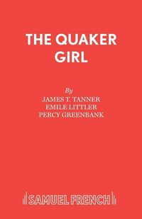 Produktbild: THE QUAKER GIRL (ORIGINAL VERSION)