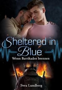 Produktbild: Sheltered in blue: Wenn Barrikaden brennen