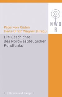 Produktbild: Die Geschichte des Nordwestdeutschen Rundfunks