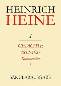 Bild vom Artikel Heinrich Heine Säkularausgabe / Gedichte 1812-1827. Kommentar vom Autor Heinrich Heine
