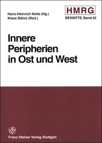 Bild vom Artikel Innere Peripherien in Ost und West vom Autor Hans-Heinrich Nolte