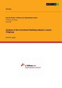 Produktbild: Analysis of the Investment Banking Industry: Lazard - Citigroup