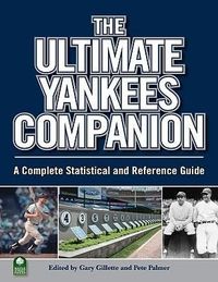 Produktbild: The Ultimate Yankees Companion: A Complete Statistical and Reference Guide