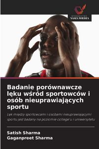 Produktbild: Badanie por&oacute;wnawcze l&iquest;ku w&iquest;r&oacute;d sportowc&oacute;w i os&oacute;b nieuprawiaj&iquest;cych sportu