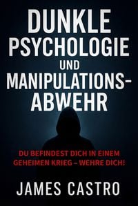 Produktbild: Dunkle Psychologie und Manipulationsabwehr