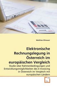 Produktbild: Ellmauer, M: Elektronische Rechnungslegung in &Ouml;sterreich im