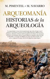 Produktbild: Arqueoman&iacute;a : historias de la arqueolog&iacute;a
