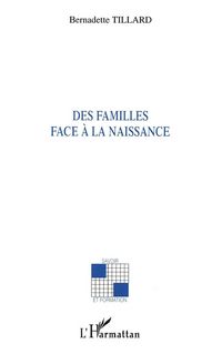 Produktbild: DES FAMILLES FACE &Agrave; LA NAISSANCE