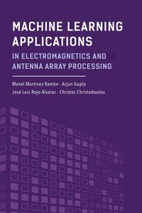 Produktbild: Martinez-Ramon, M: Machine Learning Applications in Electrom
