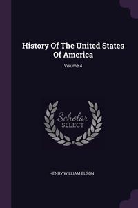 Produktbild: History Of The United States Of America; Volume 4