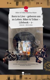 Produktbild: Born to Live - geboren um zu Leben. Biker & Triker - Lifebook - 1-. Life is a Story - story.one