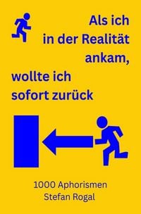 Produktbild: Als ich in der Realit&auml;t ankam, wollte ich sofort zur&uuml;ck