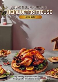 Produktbild: Gesund & Lecker aus der Hei&szlig;luftfritteuse
