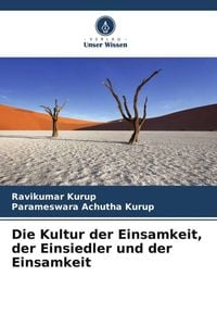 Produktbild: Die Kultur der Einsamkeit, der Einsiedler und der Einsamkeit