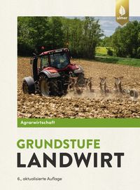 Bild vom Artikel Agrarwirtschaft Grundstufe Landwirt vom Autor Horst Lochner