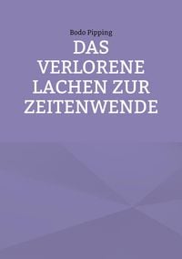 Produktbild: Das verlorene Lachen zur Zeitenwende