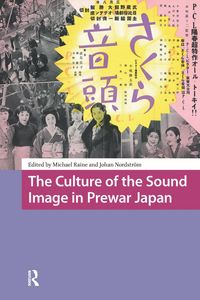 Produktbild: The Culture of the Sound Image in Prewar Japan