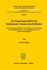 Produktbild: Zur Dogmengeschichte der funktionalen Finanzwirtschaftslehre.